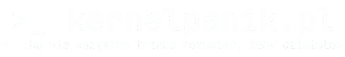 Blog kernelpanik.pl